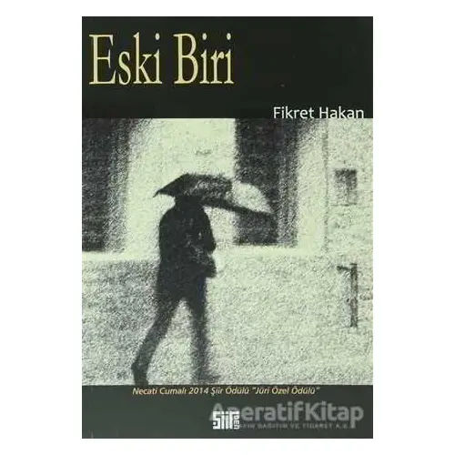 Eski Biri - Fikret Hakan - Şiirden Yayıncılık