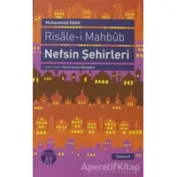 Risale-i Mahbub Nefsin Şehirleri - Muhammed Sadık Efendi - Büyüyen Ay Yayınları