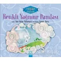 Renkli Yağmur Damlası - Fenerköy Öyküleri - Ayşe Gülay Hakyemez - Altın Kitaplar