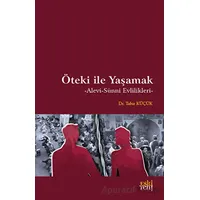 Öteki ile Yaşamak - Tahir Küçük - Eski Yeni Yayınları