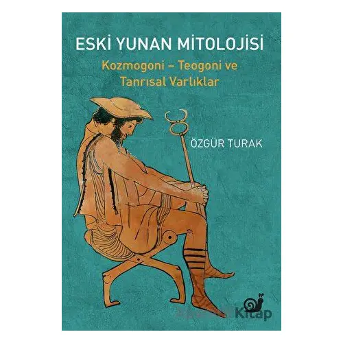 Eski Yunan Mitolojisi - Özgür Turak - Sakin Kitap