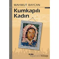 Kumkapılı Kadın - Mahmut Baycan - Kora Yayın