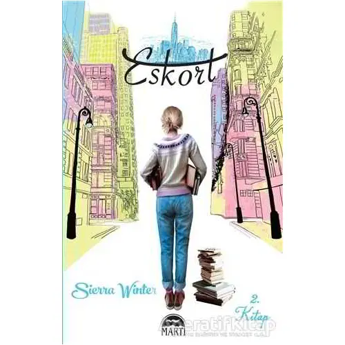 Eskort 2. Kitap - Sierra Winter - Martı Yayınları