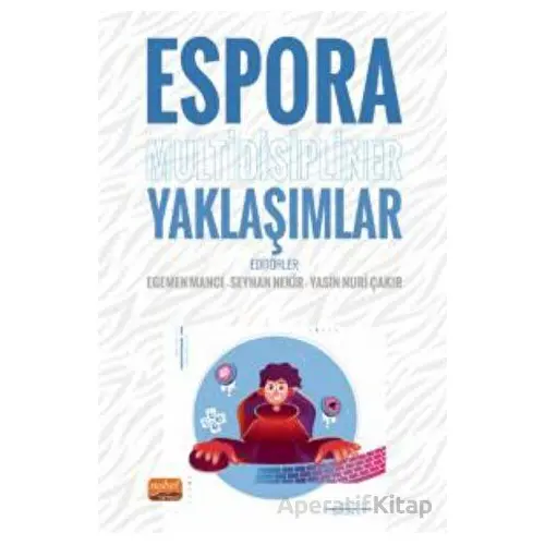 Espora Multidisipliner Yaklaşımlar - Kolektif - Nobel Bilimsel Eserler