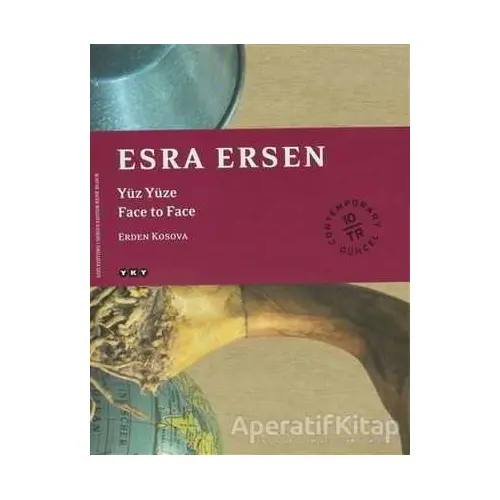 Esra Ersen Yüz Yüze / Face to Face - Erden Kosova - Yapı Kredi Yayınları