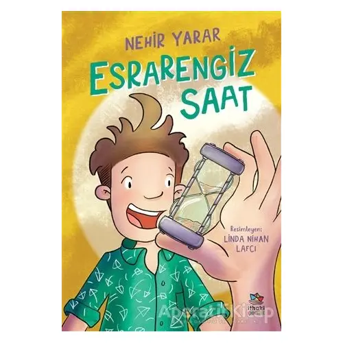 Esrarengiz Saat - Nehir Yarar - İthaki Çocuk Yayınları