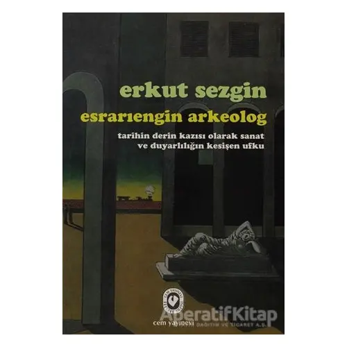 Esrarıengin Arkeolog - Erkut Sezgin - Cem Yayınevi