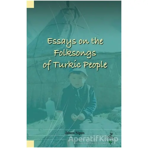 Essays On The Folksongs Of Turkic People - Janos Sipos - Grafiker Yayınları