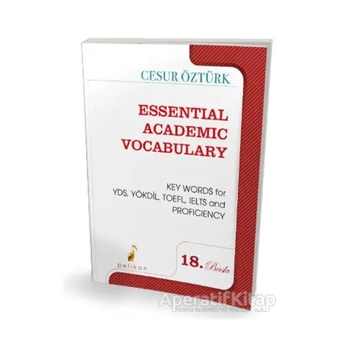 Essential Academic Vocabulary - Cesur Öztürk - Pelikan Tıp Teknik Yayıncılık