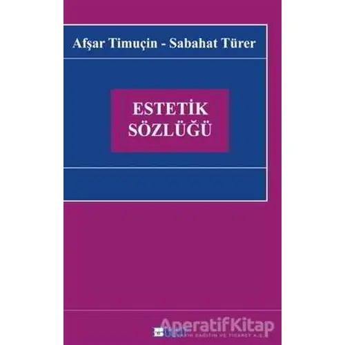 Estetik Sözlüğü - Sabahat Türer - Bulut Yayınları