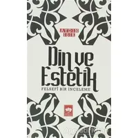 Din ve Estetik - Aydın Işık - Ötüken Neşriyat