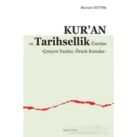 Kur’an ve Tarihsellik Üzerine - Mustafa Öztürk - Ankara Okulu Yayınları