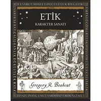 Etik – Karakter Sanatı - Gregory R. Beabout - A7 Kitap