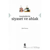 Kınalızadede Siyaset ve Ahlak - Ejder Okumuş - İnsan Yayınları