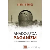 Anadolu’da Paganizm - Şinasi Gündüz - MilelNihal