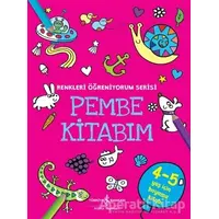 Pembe Kitabım - Renkleri Öğreniyorum Serisi - Kolektif - İş Bankası Kültür Yayınları