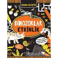 Zekanı Geliştir - Dinozorlar Etkinlik - Vicky Barker - İş Bankası Kültür Yayınları