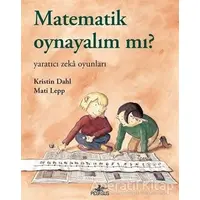 Matematik Oynayalım mı? - Kristin Dahl - Pegasus Yayınları