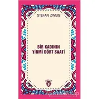 Bir Kadının Yirmi Dört Saati - Stefan Zweig - Dorlion Yayınları