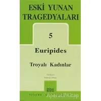 Euripides Troyalı Kadınlar - Euripides - Mitos Boyut Yayınları