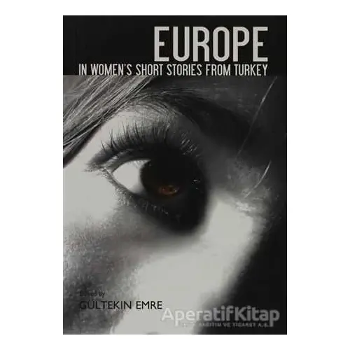 Europe In Women’s Short Stories From Turkey - Gültekin Emre - Milet Yayınları