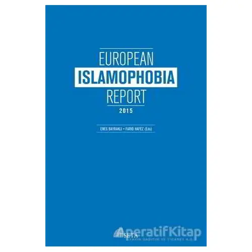 European İslamophobia Report 2015 - Enes Bayraklı - Seta Yayınları