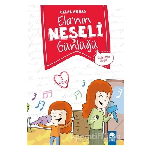 Evde Neler Oluyor - Elanın Neşeli Günlüğü (2. Sınıf) - Celal Akbaş - Mavi Kirpi Yayınları