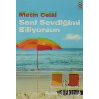 Seni Sevdiğimi Biliyorsun - Metin Celal - Everest Yayınları