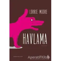 Havlama - Lorrie Moore - Everest Yayınları