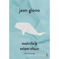 Melvillee Selam Olsun - Jean Giono - Everest Yayınları