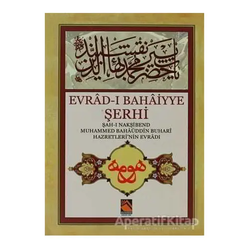 Evrad-ı Bahaiyye Şerhi - Kolektif - Buhara Yayınları