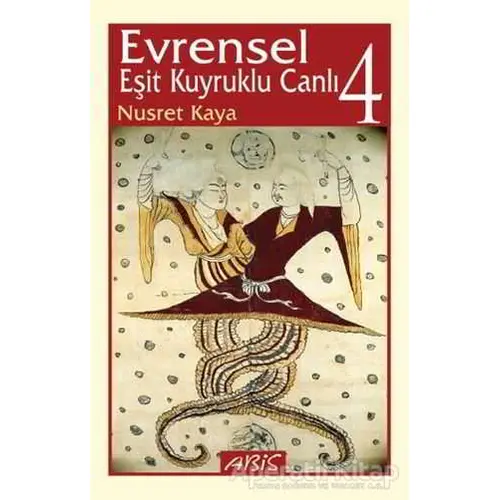 Evrensel Eşit Kuyruklu Canlı: 4 - Nusret Kaya - Abis Yayıncılık