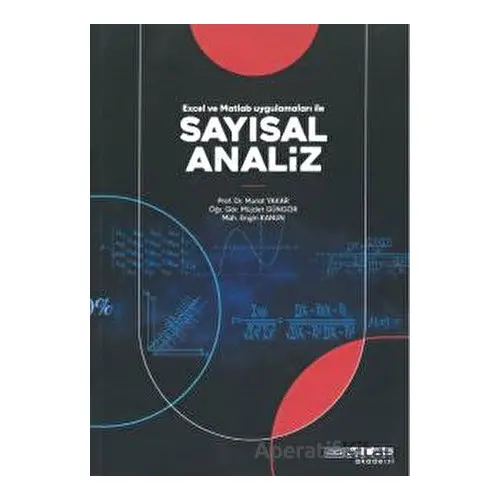 Excel ve Matlab Uygulamaları ile Sayısal Analiz - Murat Yakar - Atlas Akademi