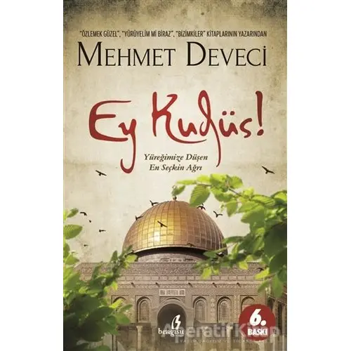 Ey Kudüs! - Mehmet Deveci - Bengisu Yayınları