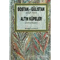 Bostan - Gülistan - Altın Küpeler - Allame Zemahşeri - Bedir Yayınları