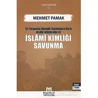 T.C. Yargısında İdeolojik Suçlamalara Karşı Rejimi Sorgulama ve İslami Kimliği Savunma