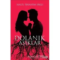 Dolanık Aşıklar - Halil İbrahim Irklı - Trend Kitap