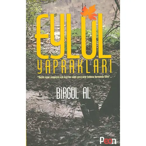 Eylül Yaprakları - Birgül Al - Peon Kitap