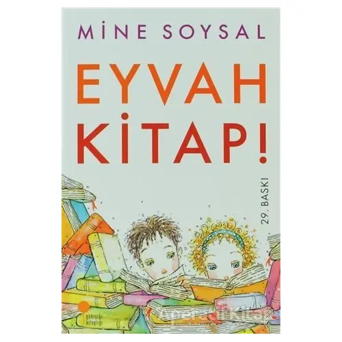 Eyvah Kitap! - Mine Soysal - Günışığı Kitaplığı