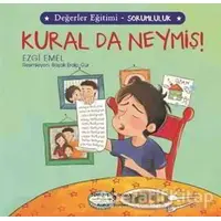 Kural da Neymiş! - Değerler Eğitimi Sorumluluk - Ezgi Emel - İş Bankası Kültür Yayınları