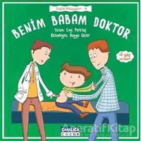 Benim Babam Doktor - Ezgi Perktaş - Çamlıca Çocuk Yayınları