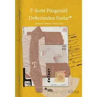 Defterimden Notlar - F. Scott Fitzgerald - Sel Yayıncılık