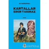 Kartallar Sınır Tanımaz - Ali Kafkasyalı - Karınca Yayınları