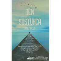 Ben Sustukça - Yakup Paslı - Mavi Yayıncılık