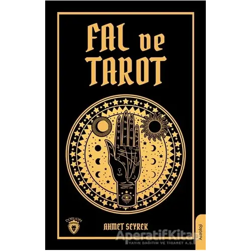 Fal ve Tarot Kitabı - Ahmet Seyrek - Dorlion Yayınları