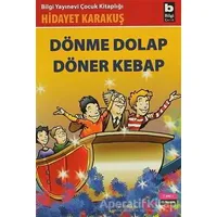 Dönme Dolap Döner Kebap - Hidayet Karakuş - Bilgi Yayınevi