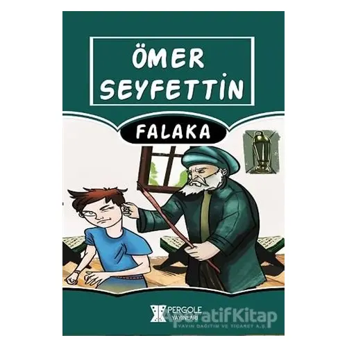 Falaka - Ömer Seyfettin - Pergole Yayınları