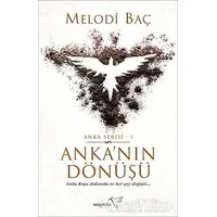 Anka’nın Dönüşü - Anka Serisi 1 - Melodi Baç - Müptela Yayınları