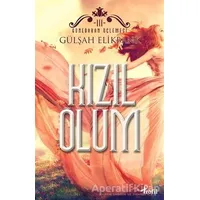 Kızıl Ölüm - Gülşah Elikbank - Profil Kitap