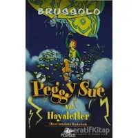 Peggy Sue ve Hayaletler -3 - Serge Brussolo - Pegasus Çocuk Yayınları